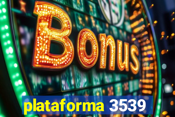 plataforma 3539